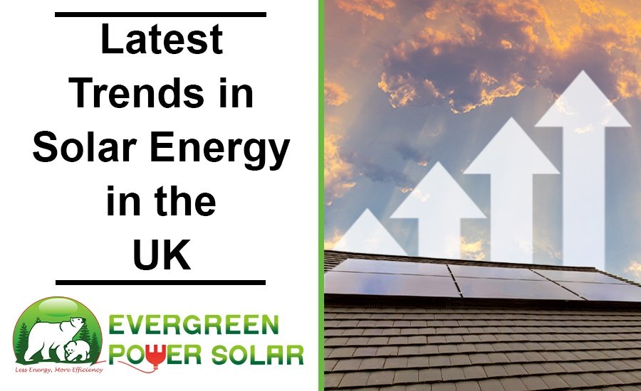 Latest Trends in Solar-Energy in the UK