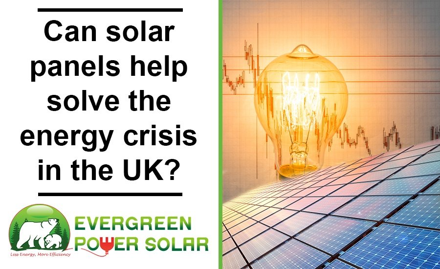 Can Solar Panels Help Solve the Energy Crisis in the UK