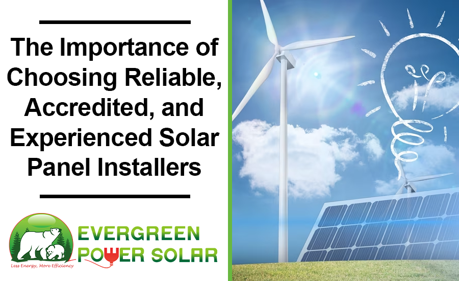 Choosing Reliable Solar Panel Installers